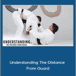 Gui Mendes - Understanding The Distance From Guard