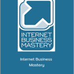 Internet Business Mastery - Freedom Club