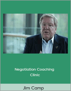 Jim Camp - Negotiation Coaching Clinic