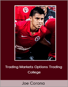 Joe Corona - Trading Markets Options Trading College