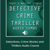 John Truby’s - Detectives, Crime Stories and Thrillers Audio Course