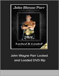 John Wayne Parr Locked & Loaded DVD Rip