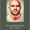 Kit Dale - Art of Learning Jiu Jitsu Vol. 3 - No Gi