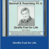 Marshall Rosenberg - Giraffe Fuel for Life