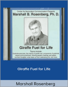 Marshall Rosenberg - Giraffe Fuel for Life