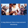 Meir Schneider - 6 day Natural Vision Improvement Workshop