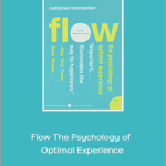 Mihaly Csikszentmihalyi - Flow The Psychology of Optimal Experience