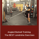 Nick Tumminello - Angled Barbell Training - The BEST Landmine Exercises