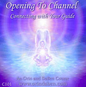 Orin and DaBen - Opening to Channel Connecting with Your Guide Audio Course