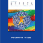 Paul Scheele - Paraliminal Resets