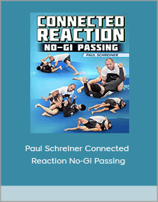 Paul Schreiner Connected Reaction No-Gi Passing