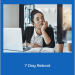 Pedram Shojai - 7 Day Reboot