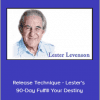 Release Technique - Lester's 90-Day Fulfill Your Destiny