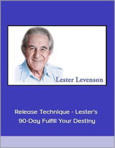 Release Technique - Lester's 90-Day Fulfill Your Destiny