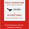 Richard Corbeil - Vocal Integration with the Feldenkrais Method