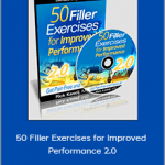 Rick Kaselj - 50 Filler Exercises for Improved Performance 2.0