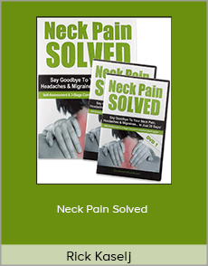 Rick Kaselj - Neck Pain Solved