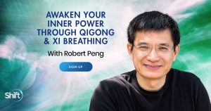 Robert Peng - Awaken Your Inner Power Through Qigong and Xi Breathing