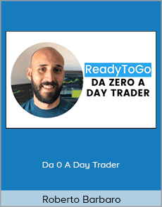 Roberto Barbaro - Da 0 A Day Trader