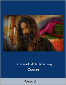 Sain Ali - Facebook Ads Mastery Course