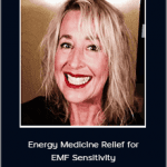 Sara Allen - Energy Medicine Relief for EMF Sensitivity