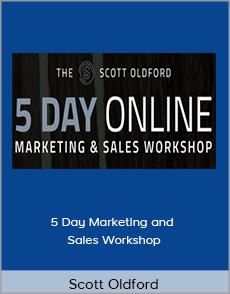 Scott Oldford - 5 Day Marketing and Sales Workshop