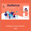 Shane Melaugh - Audience From Scratch 2021