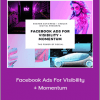 Sharon Gutierrez - Facebook Ads For Visibility + Momentum