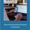 Silab Mohanty - Deconstructing Intercompany Investments