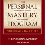 Srikumar S. Rao - THE PERSONAL MASTERY PROGRAM