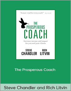 Steve Chandler and Rich Litvin - The Prosperous Coach