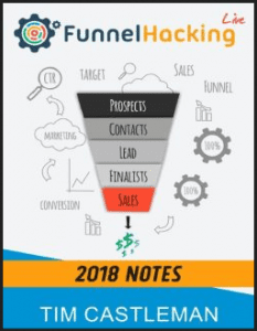 Tim Castleman - Funnel Hacking Live Notes 2018