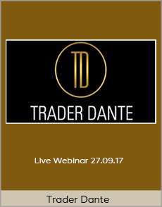 Trader Dante - Live Webinar 27.09.17