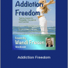 Wendi Friesen - Addiction Freedom