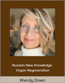 Wendy Down - Russian New Knowledge Organ Regeneration