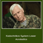 A.A. Kadochnikov - Kadochnikov System Lower Acrobatics