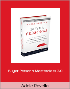 Adele Revella - Buyer Persona Masterclass 2.0