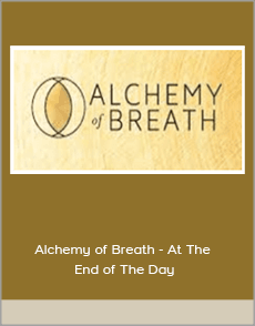 Alchemy of Breath - At The End of The Day