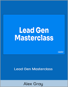 Alex Gray - Lead Gen Masterclass