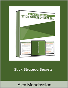 Alex Mandossian - Stick Strategy Secrets