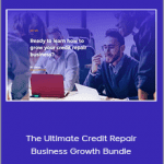 Alex Rocha - The Ultimate Credit Repair Business Growth Bundle