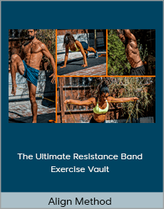 Align Method - The Ultimate Resistance Band Exercise Vault