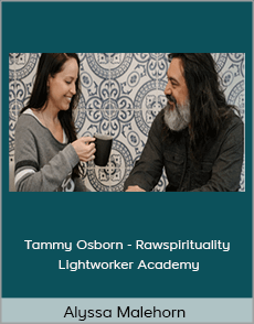 Alyssa Malehorn - Tammy Osborn - Rawspirituality - Lightworker Academy