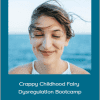 Anna Runkle - Crappy Childhood Fairy - Dysregulation Bootcamp