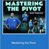 Barry Robinson - Mastering the Pivot