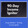 Benjamin Hardy - Draye Redfern - 90-Day Income Igniter