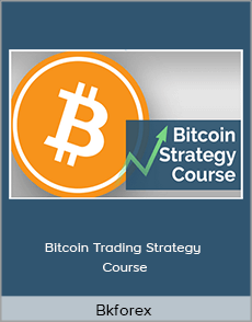 Bkforex - Bitcoin Trading Strategy Course