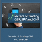 Bkforex - Secrets of Trading GBP, JPY, and CHF