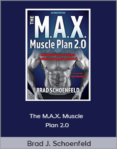 Brad J. Schoenfeld - The M.A.X. Muscle Plan 2.0