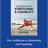 Brad Walker - The Certificate in Stretching and Flexibility